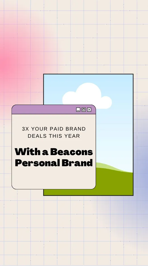 3x Your Paid Brand Deals This Year with a Beacons Personal Brand