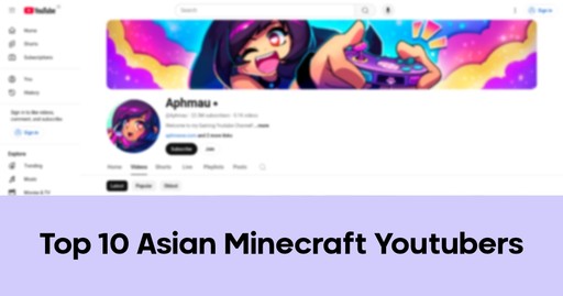 Top 10 Asian Minecraft Youtubers to Watch in 2025 - My Framer Site