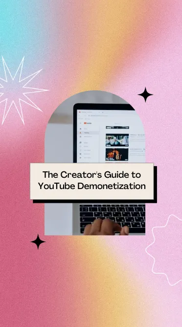 The Creator's Guide to YouTube Demonetization