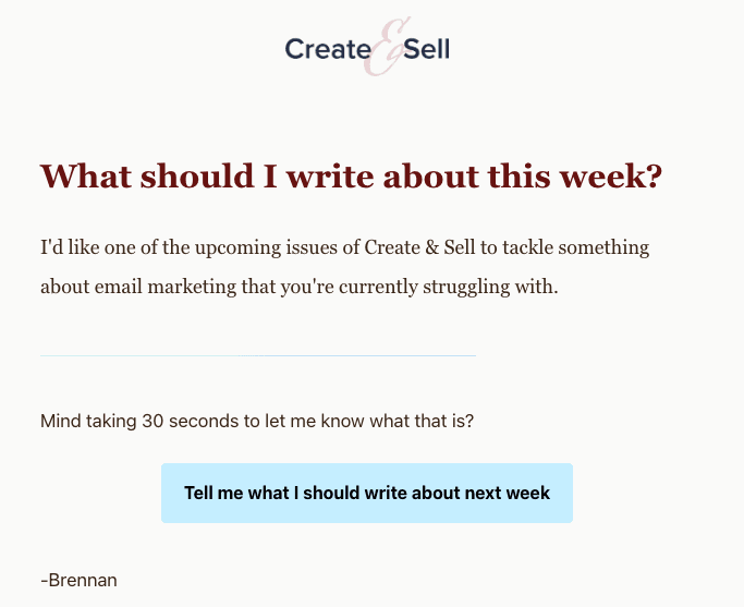An email asking readers to respond with what the author should write about next.