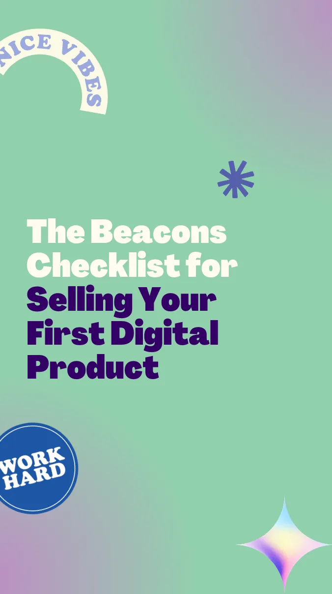 5 Simple Steps to Sell Your First Digital Product on Beacons