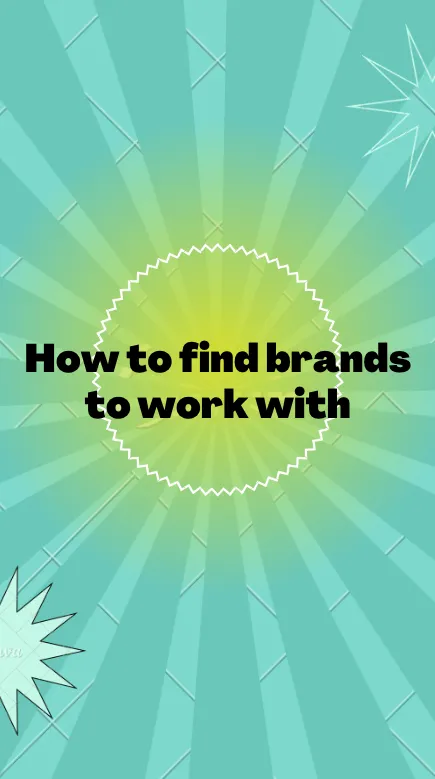 How to Find Brands to Work With as a Content Creator